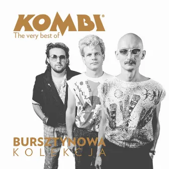 The Very Best of Kombi (Bursztynowa Kolekcja) by Kombi