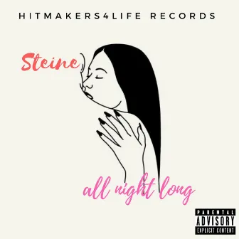 All Night Long by SteineLee