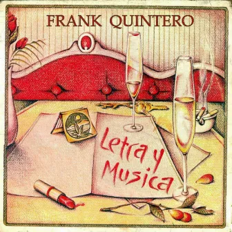 Letra y Música by Frank Quintero