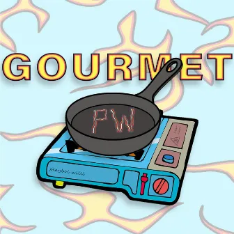 gourmet by Playboi Willi