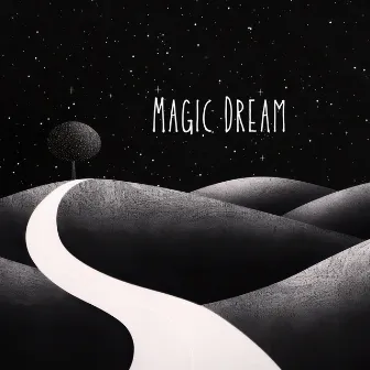 Magic Dream by Jessica May