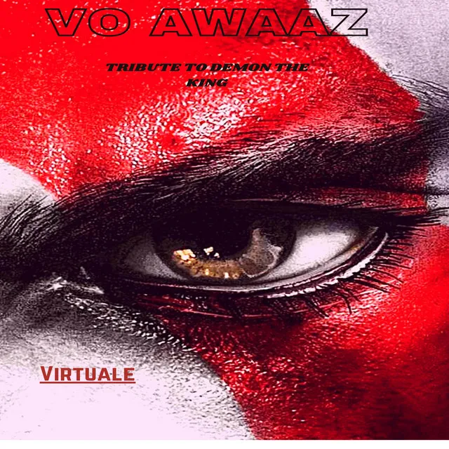 VO Awaaz ( Tribute to Demon The King)