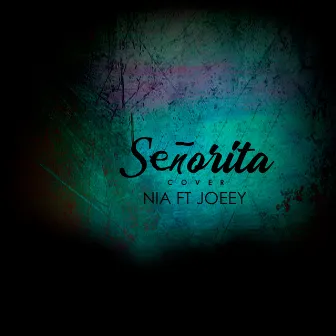 Señorita by Nia