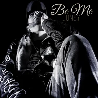 Be Me by Jonsy