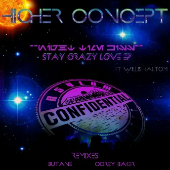 Stay Crazy Love by The Higher Concept