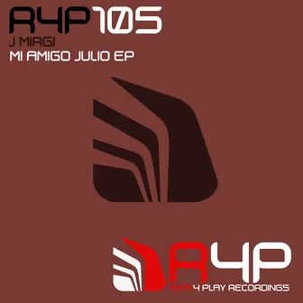 Mi Amigo Julio EP by J. Mirgi