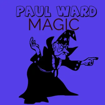 Magic by Paul Ward