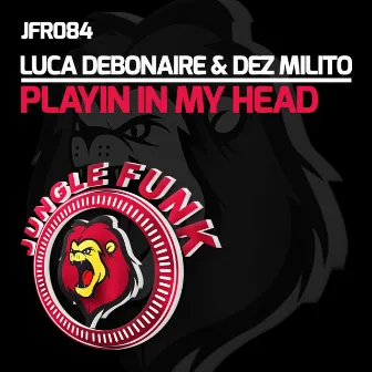 Playin In My Head by Dez Milito