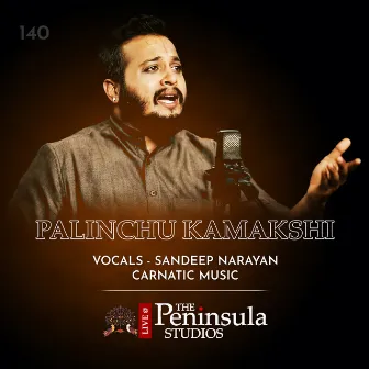 Palinchu Kamakshi (Live) by Sandeep Narayan