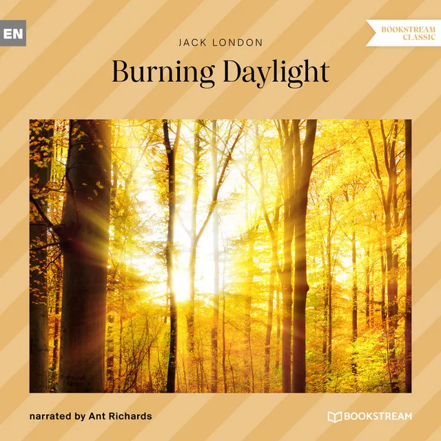 Part 4 - Burning Daylight