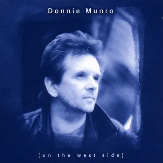 On The West Side by Donnie Munro