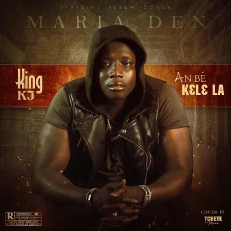 An bé kɛlɛ la by King KJ