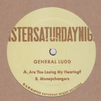 Are You Losing My Hearing? EP by General Ludd