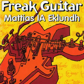 Freak Guitar by Mattias IA Eklundh