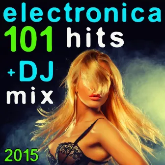 Electronica 101 Hits + DJ Mix 2015 by Goa Doc