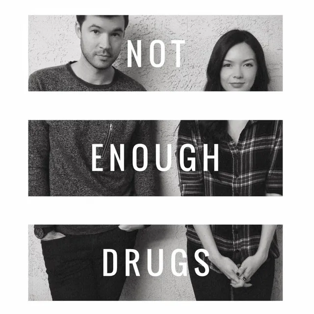 Not Enough Drugs (Acoustic)