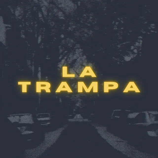 LA TRAMPA