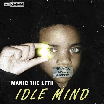 Idle Mind by Manic the 17th