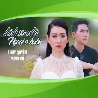 Medley: Lính Xa Nhà/ Ngoại Ô Buồn by Thúy Quyên