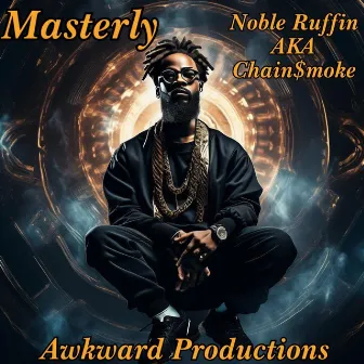 Masterly by Noble Ruffin