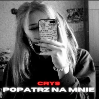 Popatrz na mnie by Crys