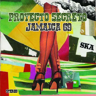 Jamaica 69 by Proyecto Secreto