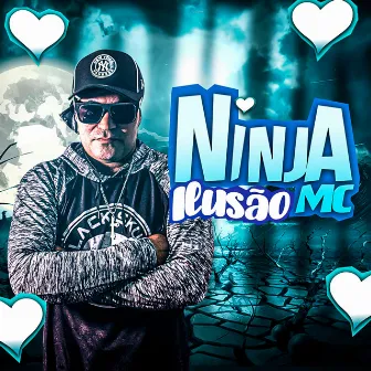 Ilusão by Ninja MC