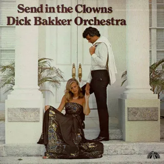 Send in the Clowns by Dick Bakker