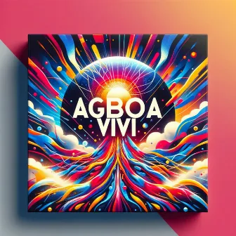 Agboa Vivi by Ghettovi