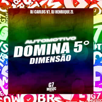 Automotivo Domina 5° Dimensão by dj henrique zl