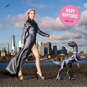 Baby Raptors (Deluxe Edition) by Baby Raptors