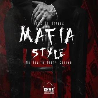 MafiaStyle by Mr Finito Lefty Capiku