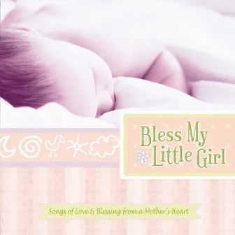 Bless My Little Girl by Kelly Willard