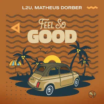 Feel so Good by Matheus Dorber