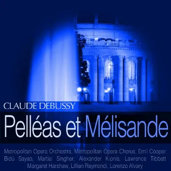 Debussy: Pelléas et Mélisande by Emil Cooper