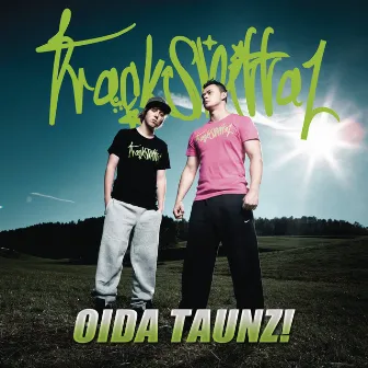 Oida Taunz! by Trackshittaz