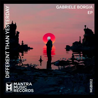 Different Than Yesterday EP by Gabriele Borgia