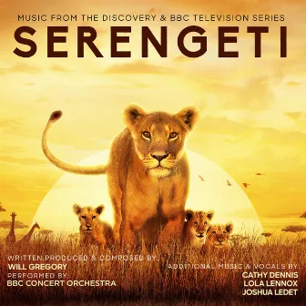 Serengeti (Music From The Discovery & BBC Television Series) by Will Gregory