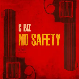 No Safety by C. Biz