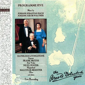 The Dolmetsch Years - Programme Five by Johann Jakob Walther