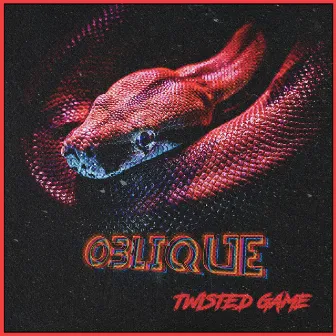 Twisted Game by Oblique