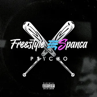 Freestyle Espanca by P$YCHO