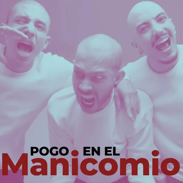 Pogo en el manicomio