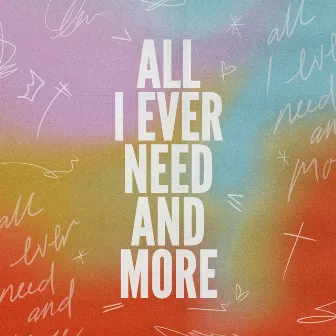 All I Ever Need and More by Michael Davis