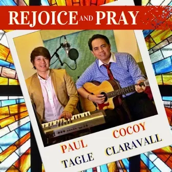 Rejoice and Pray by Cocoy Claravall