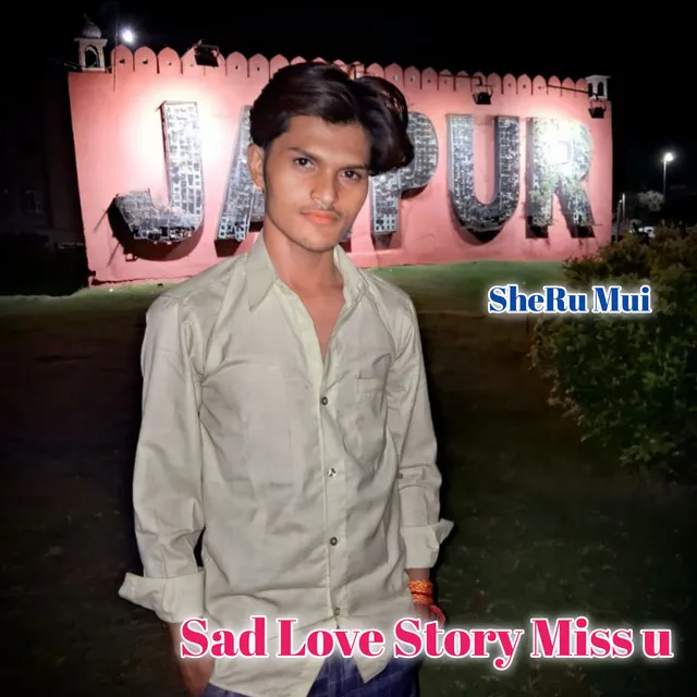 Sad Love Story Miss U