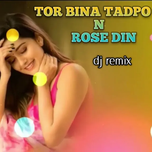 tor bina tadpo n rose din