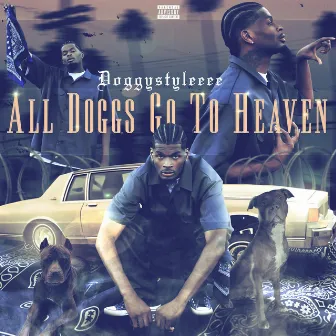 All Doggs Go To Heaven by DoggyStyleeee