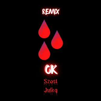 Ok (Remix) by Szost