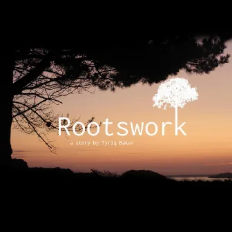 Rootswork (Official Soundtrack) by Bake_kidd_